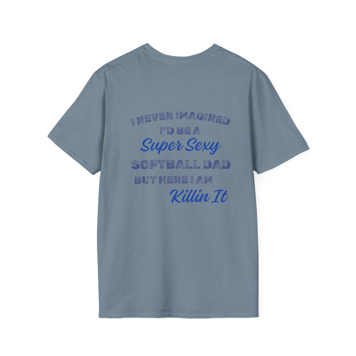 Sexy Softball Dad Shirt - Blue Text